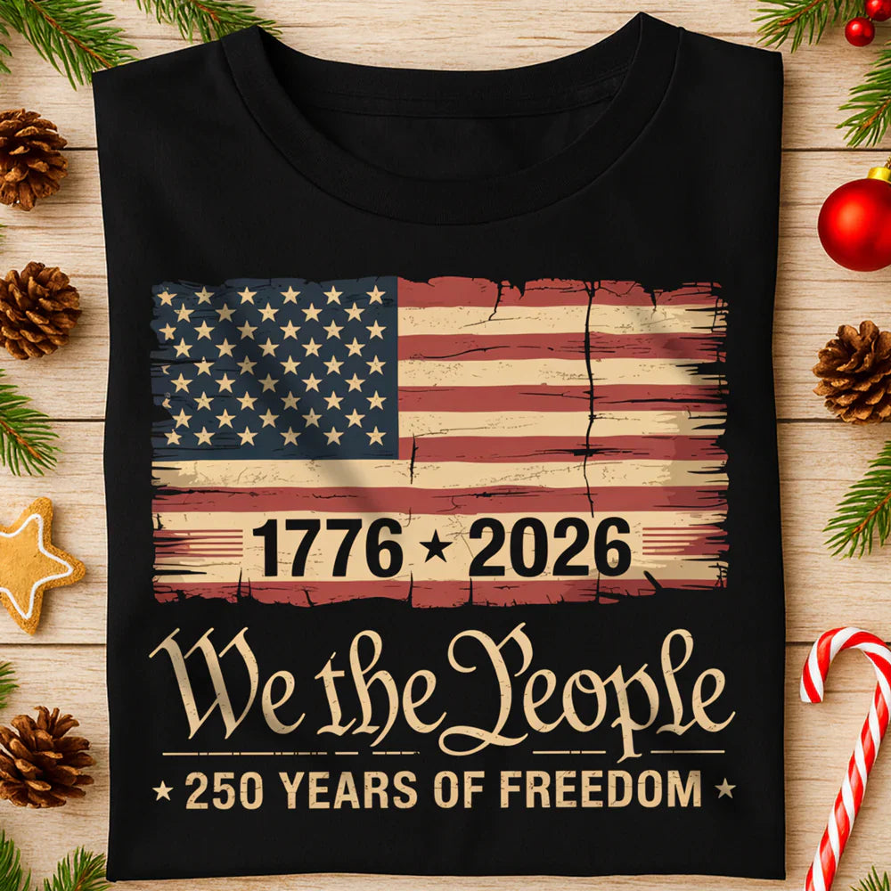 America 250th Birthday US Flag 250 Years We The People Dark Shirt