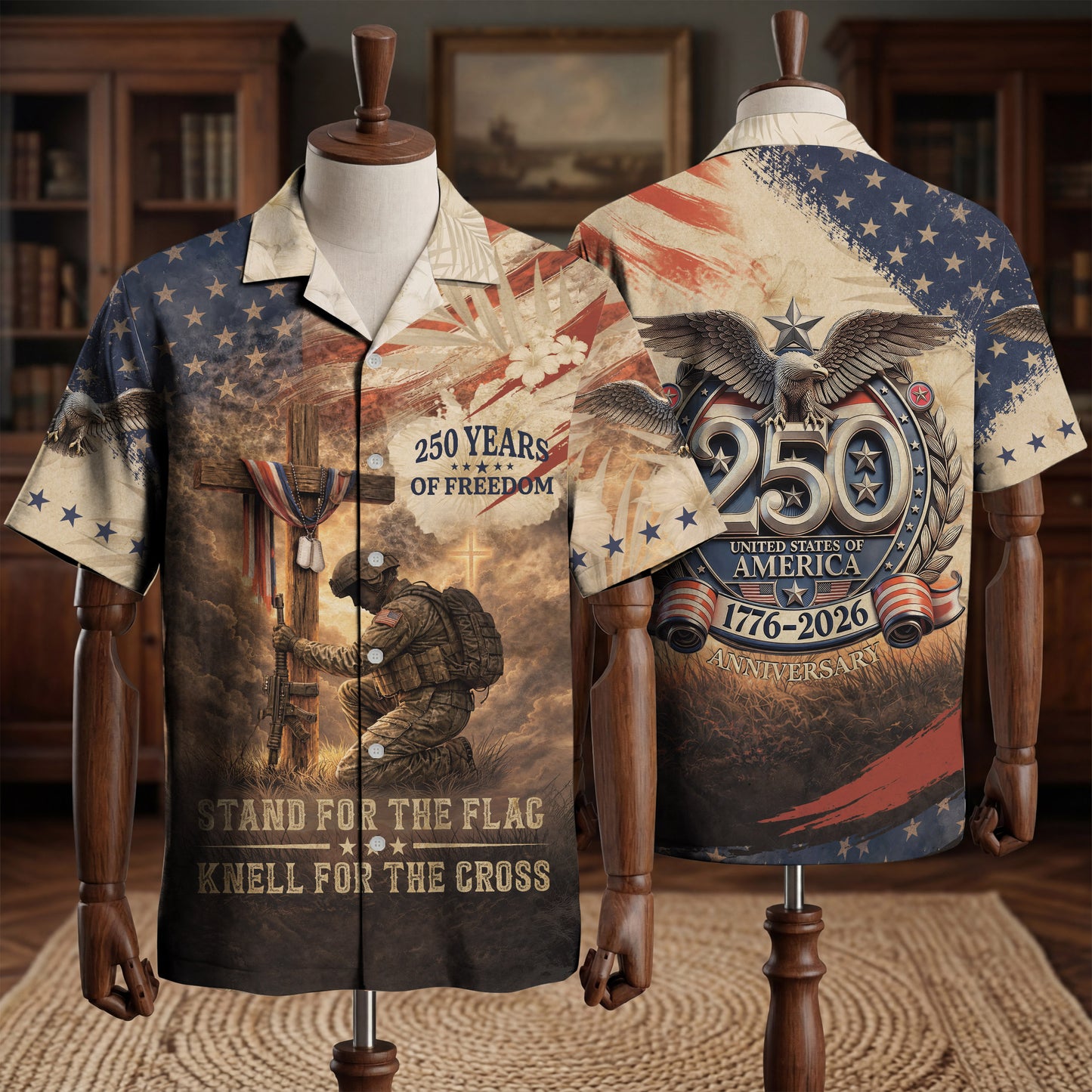 250 Years of Freedom Patriotic Hawaiian Shirt – STAND FOR THE FLAG  KNELL FOR THE CROSS