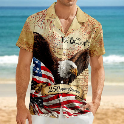 We The People 250 Years of Freedom Hawaiian Shirt – American Flag Patriotic