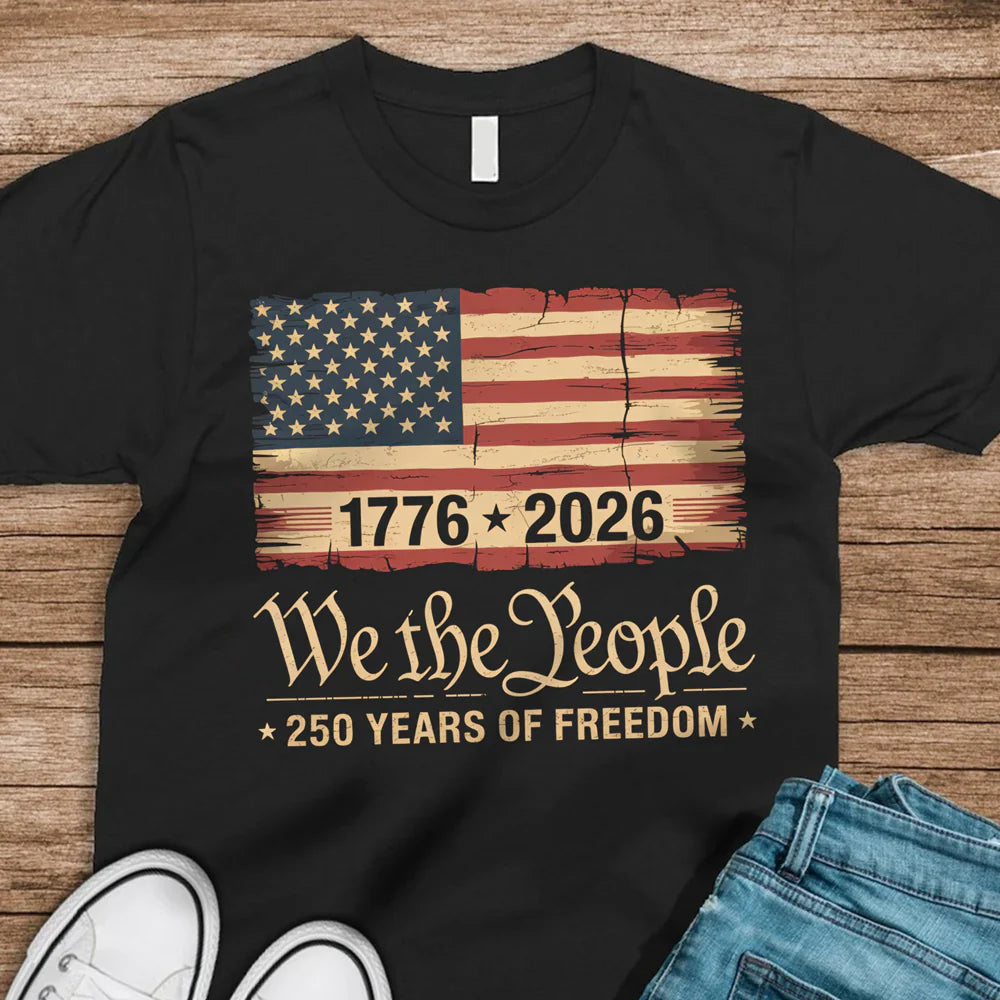 America 250th Birthday US Flag 250 Years We The People Dark Shirt