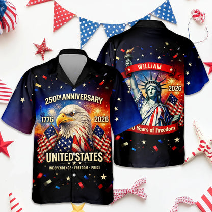 Personalized Happy 250th Anniversary United States - 250 Years of Freedom Hawaiian Shirt