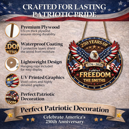 Custom Wood Sign - Personalized America 250th Anniversary Gifts For Mom, Dad, Brother, Sister, Kids - Proud Of Our Shared Story