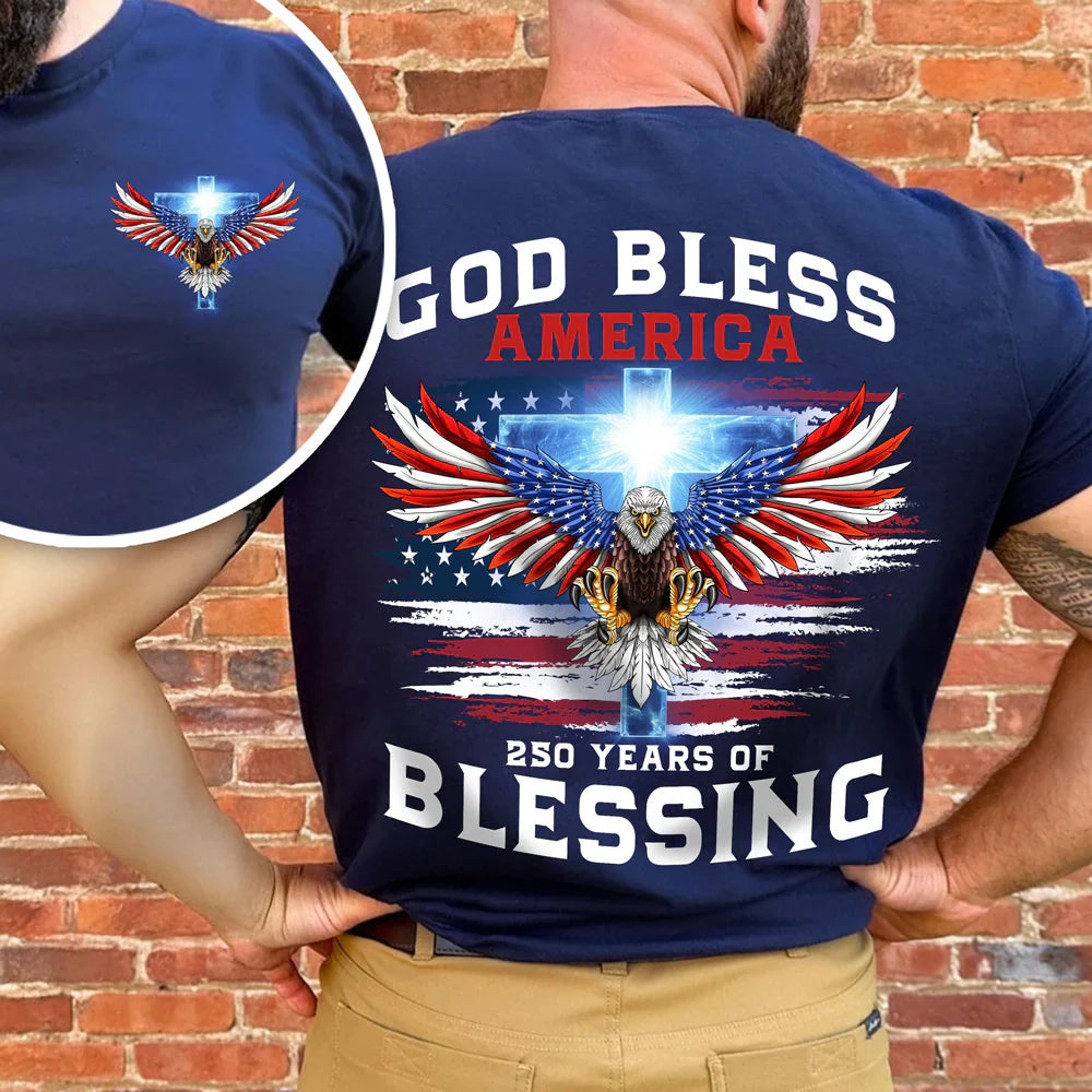 250 Years of Blessing Shirt, Patriotic God Bless America Eagle Back & Front Dark Shirt