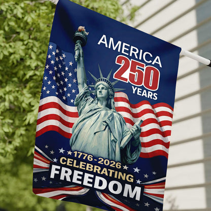 250 Years Of Freedom Garden Flag, Statue Of Liberty, 250th Anniversary of USA Banner , 4th Fourth Of July Gift, Independence Day