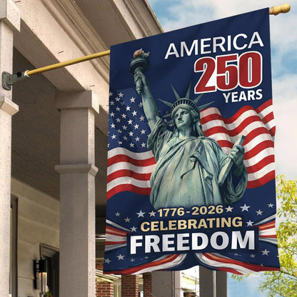 250 Years Of Freedom Garden Flag, Statue Of Liberty, 250th Anniversary of USA Banner , 4th Fourth Of July Gift, Independence Day