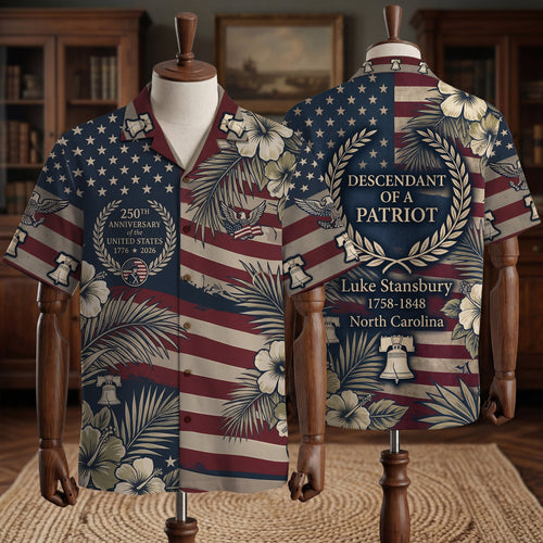 Personalized 250 Years of America Hawaiian Shirt, Custom Name Descendant of a Patriot, Luke Stansbury 1758-1848 Tee