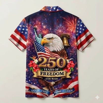 America Land of The Free Home of The Brave 250 Years of Freedom Hawaiian Shirt